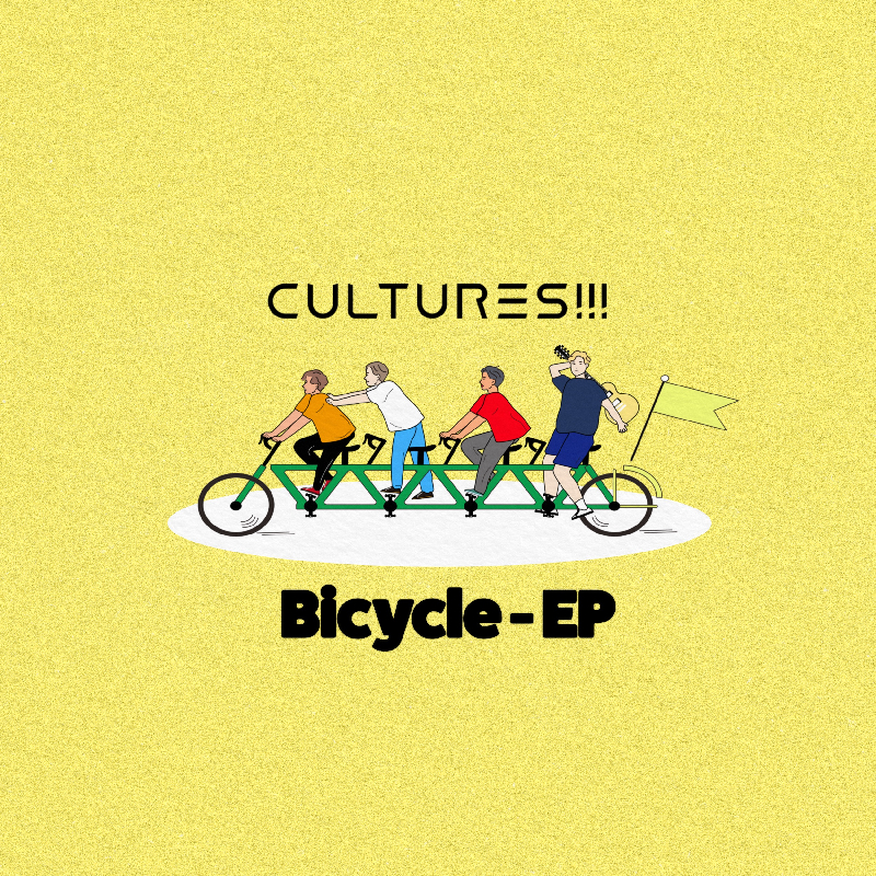 CULTURES!!!「Bicycle-EP」