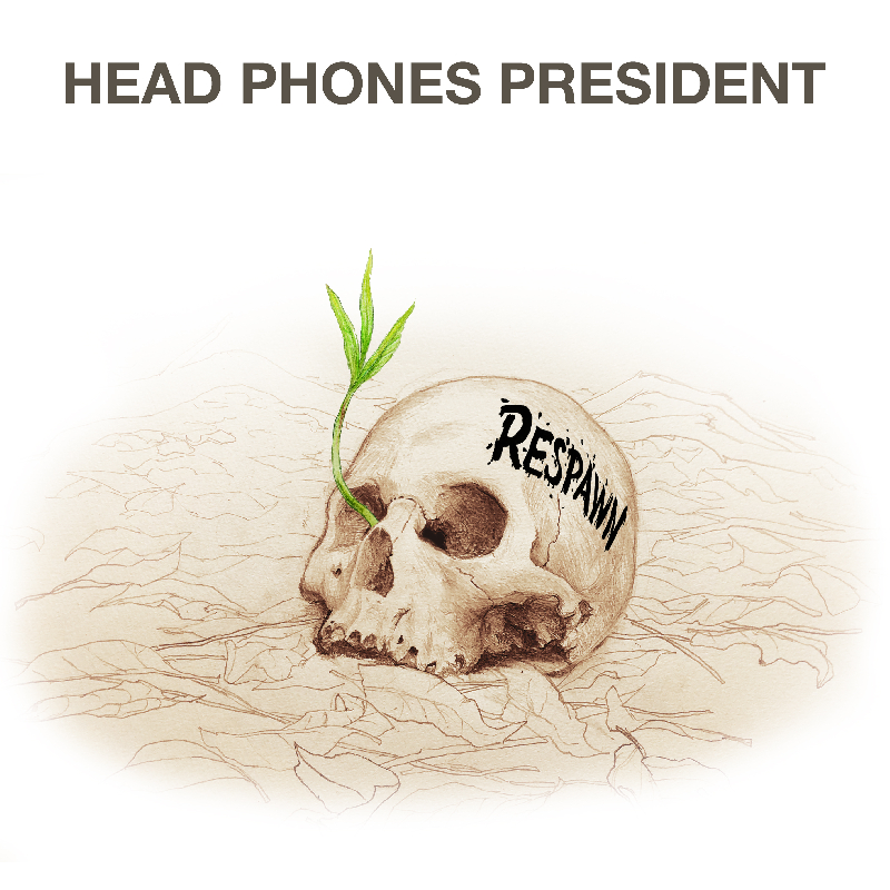 HEAD PHONES PRESIDENT『Respawn』7th Album