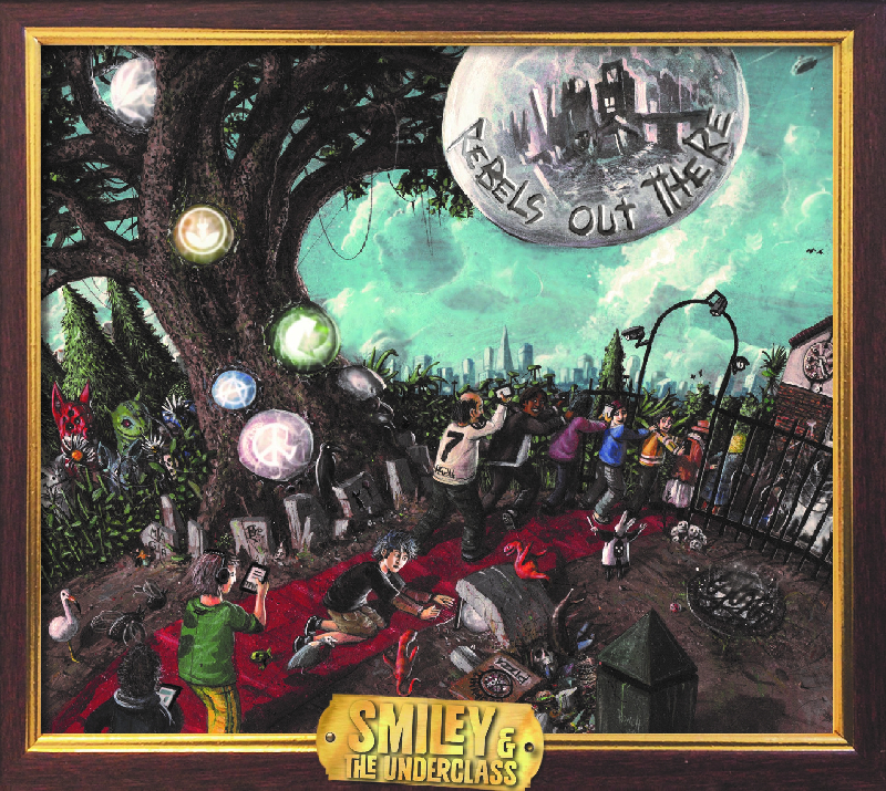 SMILEY & THE UNDERCLASS 『REBELS OUT THERE』（国内盤）