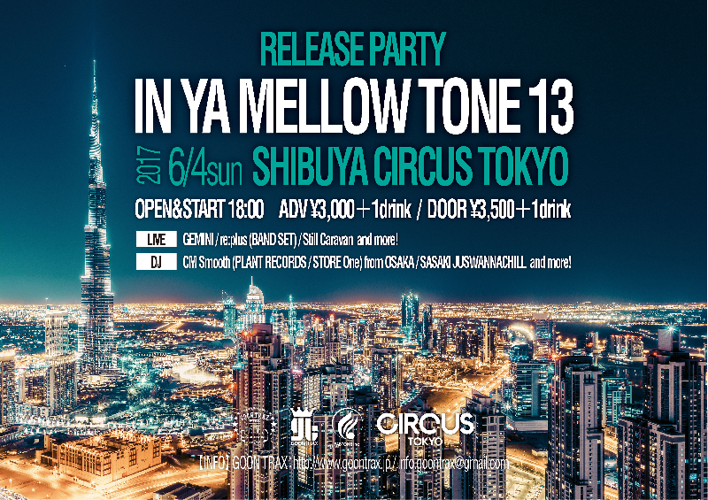 「IN YA MELLOW TONE 13」 release party