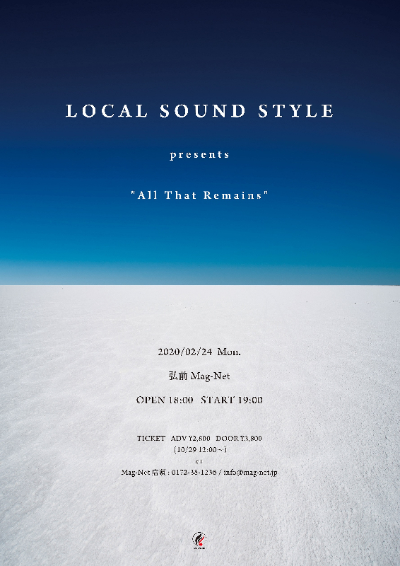 LOCAL SOUND STYLE presents『All That Rmains』